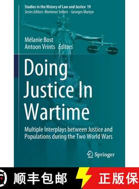【3-4周达】Doing Justice In Wartime : Multiple Interplays between Justice and Populations during the ... [9783030720520]