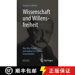 Max Willensfreiheit Planck herausfanden Wissenschaft Forschende 4周达 9783662663226 und andere Was