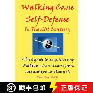 【3-4周达】Walking Cane Self-Defense In The 21st Century: A brief guide to understanding what it is, ... [9781387493425]