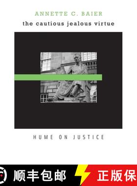 【3-4周达】The Cautious Jealous Virtue: Hume on Justice [9780674049765]