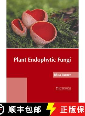 预订 Plant Endophytic Fungi [9781647404239]