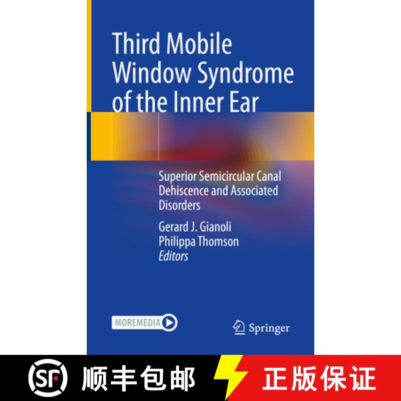 【3-4周达】Third Mobile Window Syndrome of the Inner Ear: Superior Semicircular Canal Dehiscence and ... [9783031165856]