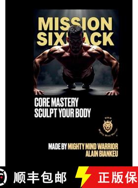 预订 Mission Sixpack: Core Mastery; Sculpt Your Body [9783758339608]
