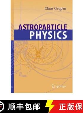 【3-4周达】Astroparticle Physics [9783642064555]