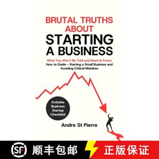 【3-4周达】Brutal Truths About Starting a Business: What You Won't Be Told and Need to Know: How to G... [9781069294029]