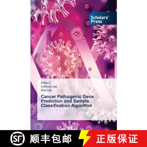 【3-4周达】Cancer Pathogenic Gene Prediction and Sample Classification Algorithm [9786206774846]