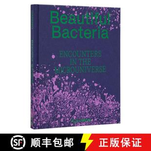 【3-4周达】Beautiful Bacteria: Encounters in the Microuniverse [9780847899869]