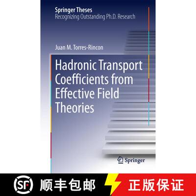 【3-4周达】精装 Hadronic Transport Coefficients from Effective Field Theories [9783319004242]