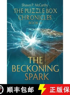 预订 The Beckoning Spark: The Puzzle Box Chronicles Book VI [9780996896795]