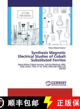 预订 Synthesis Magnetic Electrical Studies of Cobalt Substituted Ferrites [9786200531506]