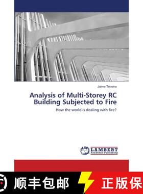 预订 Analysis of Multi-Storey RC Building Subjected to Fire [9786200850539]