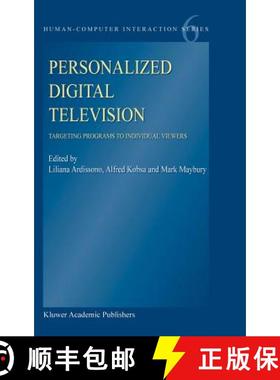 【3-4周达】Personalized Digital Television : Targeting Programs to Individual Viewers [9781402021633]