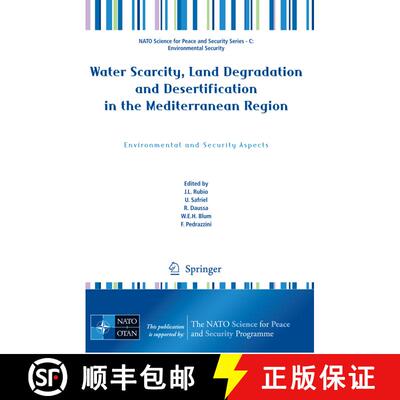 【3-4周达】Water Scarcity, Land Degradation and Desertification in the Mediterranean Region : Environ... [9789048125258]