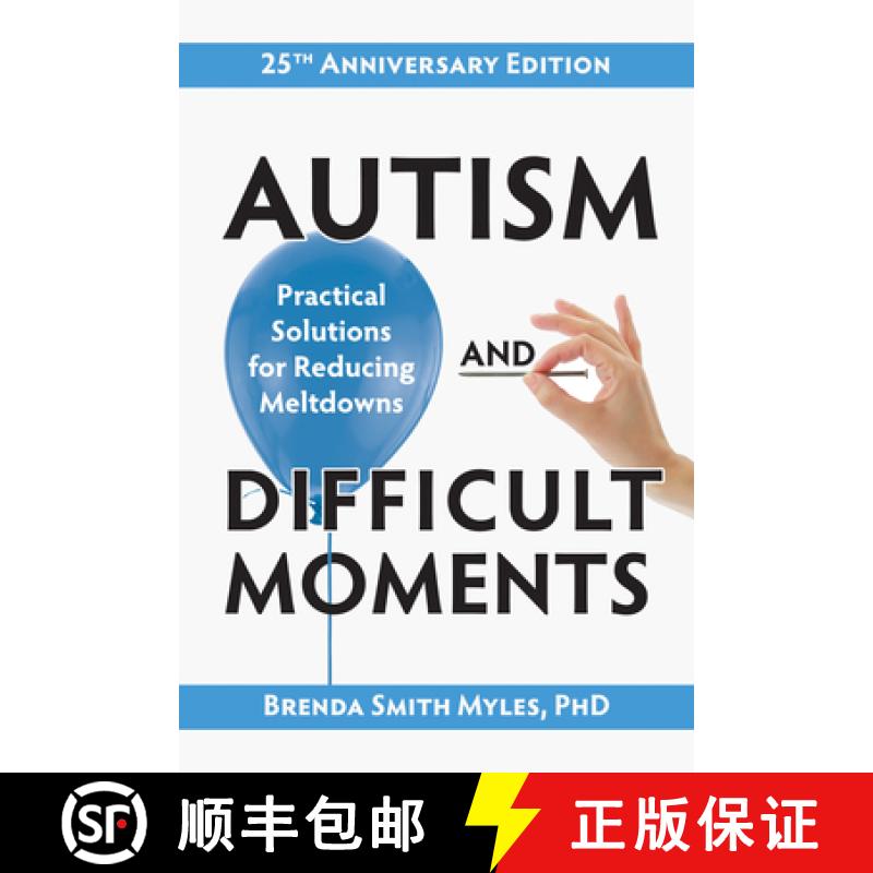 【4周达】Autism and Difficult Moments, 25th Anniversary Edition: Practical Solutions for Reducing Mel... [9781957984322]