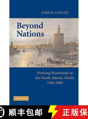 【3-4周达】Beyond Nations: Evolving Homelands in the North Atlantic World, 1400–2000 [9780521736336]