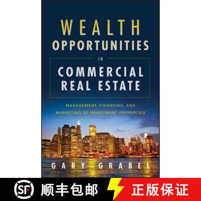 【3-4周达】精装 Wealth Opportunities In Commercial Real Estate: Management, Financing, And Marketing ... [9781118115749]