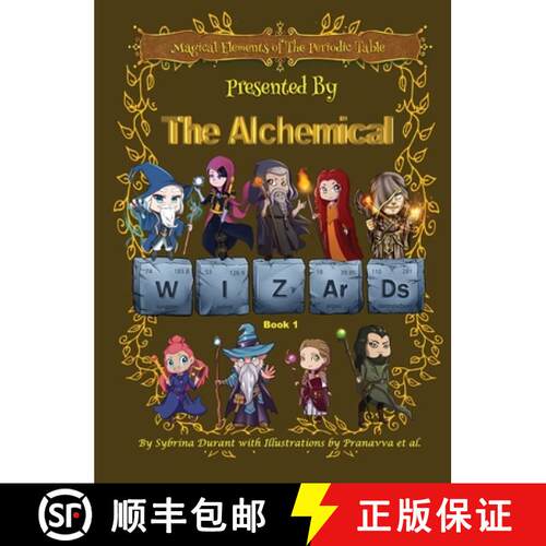 【3-4周达】精装 Magical Elements of the Periodic Table Presented By The Alchemical Wizards - Book 1 [9781942740476]