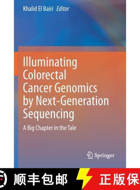 【3-4周达】Illuminating Colorectal Cancer Genomics by Next-Generation Sequencing : A Big Chapter in t... [9783030538231]