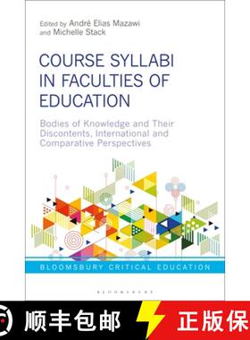 预订 Course Syllabi in Faculties of Education: Bodies of Knowledge and their Discontents, Internation... [9781350192744]