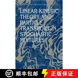 Particle Theory Transport Mixtures Linear Stochastic 4周达 9789810208448 Kinetic and