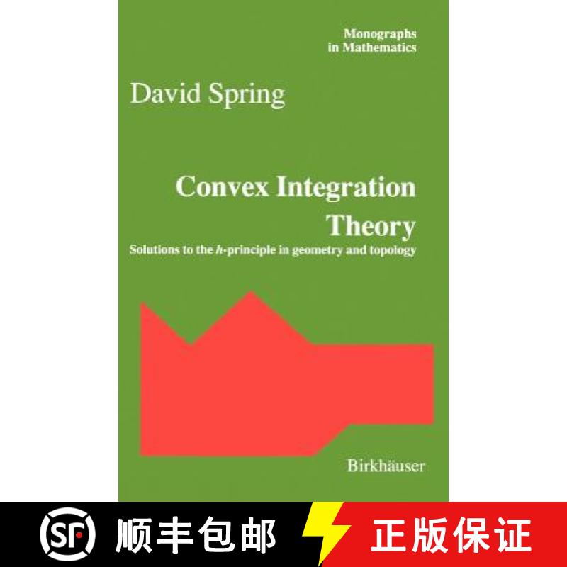 【3-4周达】Convex Integration Theory : Solutions to the h-principle in geometry and topology [9783764358051]