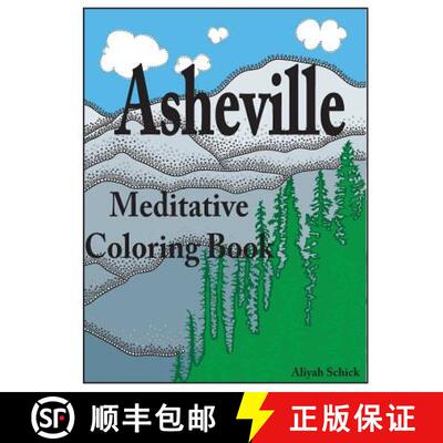 【3-4周达】Asheville Meditative Coloring Book: Escape to the best of Asheville, color for relaxation,... [9780988273160]