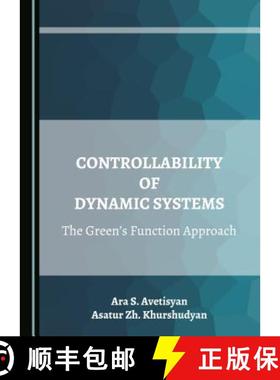 预订 Controllability of Dynamic Systems: The Greenâ (Tm)S Function Approach [9781527508927]