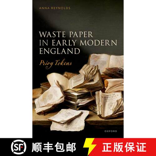 【3-4周达】精装 Waste Paper in Early Modern England: Privy Tokens [9780198882701]