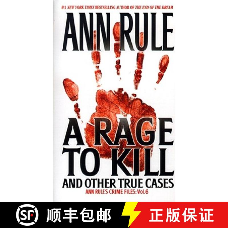 【3-4周达】A Rage to Kill and Other True Cases: Anne Rule's Crime Files, Vol. 6volume 6 [9780671025342]
