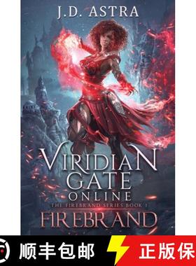 预订 Viridian Gate Online: Firebrand: a LitRPG Adventure (the Firebrand Series Book 1) [9781956583250]