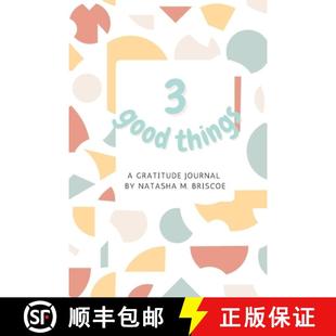 【3-4周达】3 Good Things: A Gratitude Journal [9781312756274]