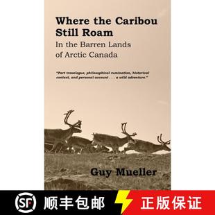 Arctic Caribou Roam Still Canada Barren 预订 Lands Where the 9780998604237