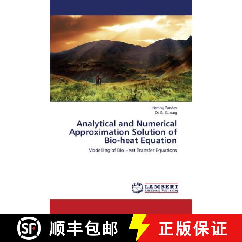 预订 Analytical and Numerical Approximation Solution of Bio-heat Equation [9783659680861]