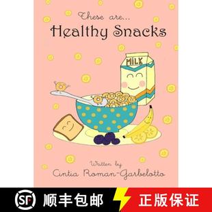 【3-4周达】These are... Healthy Snacks [9780996052634]