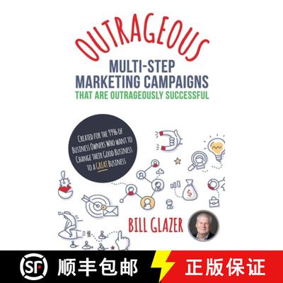 【3-4周达】OUTRAGEOUS Multi-Step Marketing Campaigns That Are Outrageously Successful: Created for th... [9781988179384]