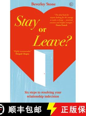 【3-4周达】Stay or Leave: Six Steps to Resolving Your Relationship Indecision [9781780280257]