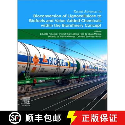 【3-4周达】Recent Advances in Bioconversion of Lignocellulose to Biofuels and Value Added Chemicals w... [9780128182239]