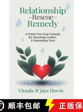 【3-4周达】Relationship Rescue Remedy: A Potent Five Drop Formula for Dissolving Conflict and Nourish... [9781738619306]