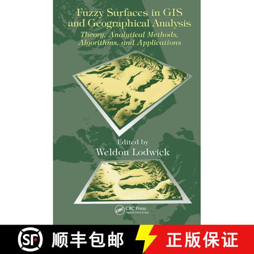 【3-4周达】精装 Fuzzy Surfaces in GIS and Geographical Analysis: Theory, Analytical Methods, Algorith... [9780849363955]