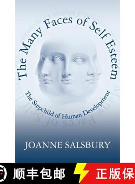 预订 The Many Faces of Self Esteem: The Stepchild of Human Development [9780615542768]