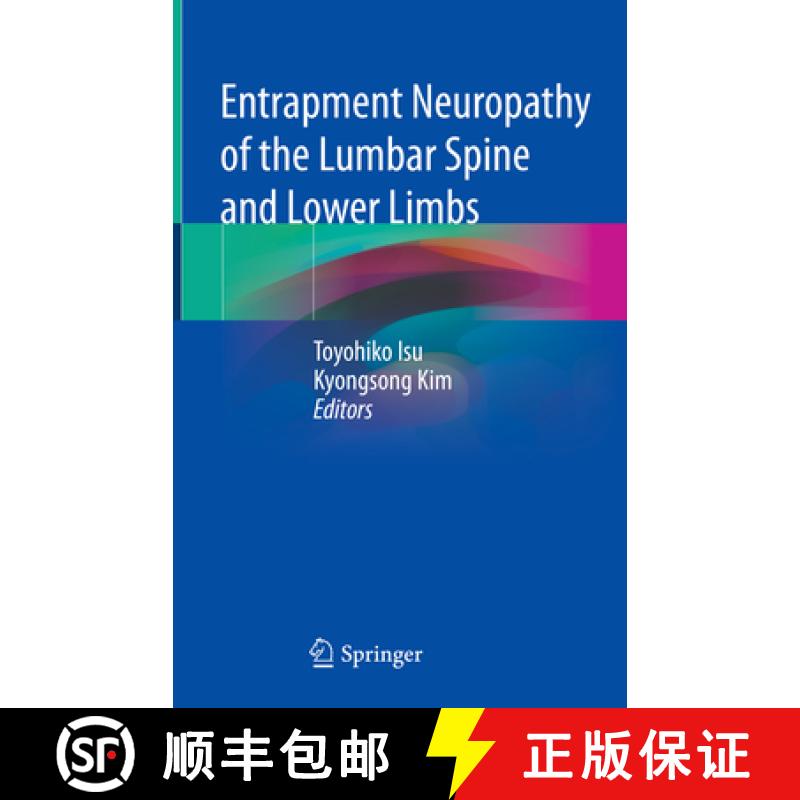 【3-4周达】Entrapment Neuropathy of the Lumbar Spine and Lower Limbs [9789813362031]
