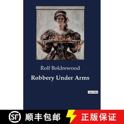 【3-4周达】Robbery Under Arms: A Tale of Crime and Redemption in the Australian Outback [9791041803521]