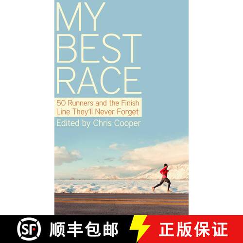 【3-4周达】My Best Race: 50 Runners and the Finish Line They'll Never Forget [9781626815995]