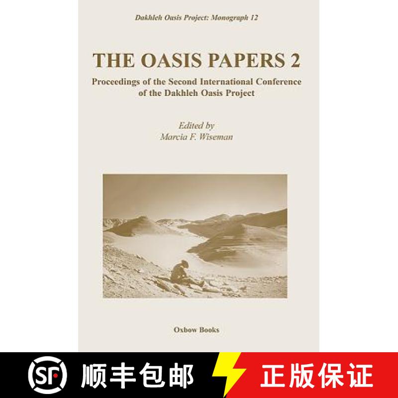 【3-4周达】The Oasis Papers 2: Proceedings of the Second International Conference of the Dakhleh Oasi... [9781785705601]