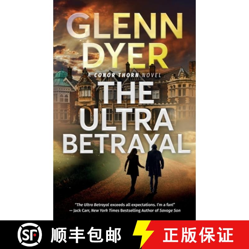 【2-3周达】The Ultra Betrayal: A Classic World War II Spy Thriller [9780999117347]