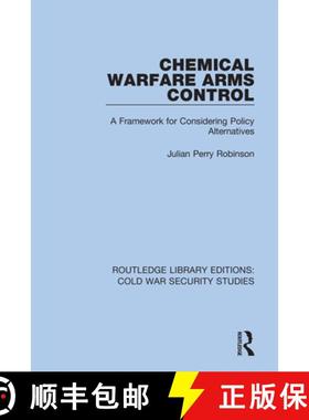 【3-4周达】Chemical Warfare Arms Control: A Framework for Considering Policy Alternatives [9780367627492]