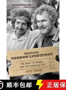 【3-4周达】Writing Gordon Lightfoot: The Man, the Music, and the World in 1972 [9780771012631]