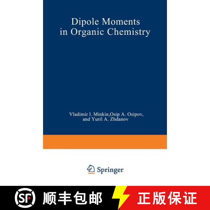 【3-4周达】Dipole Moments in Organic Chemistry [9781468417722]