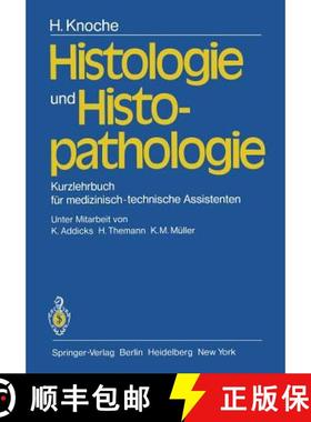 【3-4周达】Histologie Und Histopathologie: Kurzlehrbuch Für Medizinisch-Technische Assistenten [9783540098577]