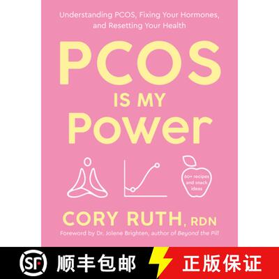 【3-4周达】Pcos Is My Power: Your Guide to Understanding Pcos, Fixing Your Hormones, and Resetting Yo... [9780593980668]